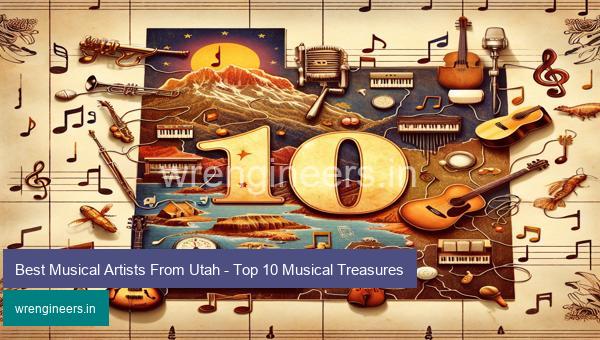 Best Musical Artists From Utah