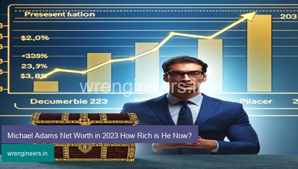Michael Adams Net Worth in 2023 How Rich is He Now?