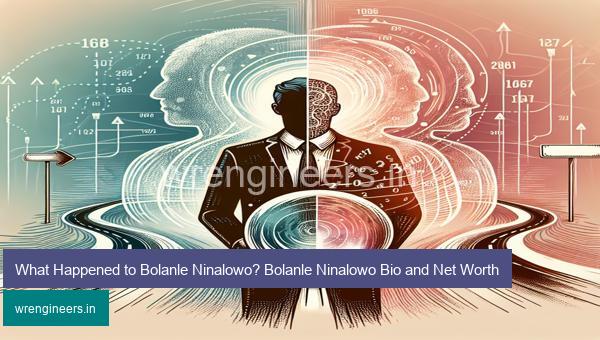 What Happened to Bolanle Ninalowo? Bolanle Ninalowo Bio and Net Worth